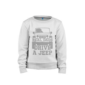 Детский свитшот хлопок с принтом Джип в Белгороде, 100% хлопок | круглый вырез горловины, эластичные манжеты, пояс и воротник | born off road | im jeep | jeep logo | джип | танки грязи не боятся | чем круче джип