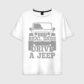 Женская футболка хлопок Oversize с принтом Джип в Белгороде, 100% хлопок | свободный крой, круглый ворот, спущенный рукав, длина до линии бедер
 | born off road | im jeep | jeep logo | джип | танки грязи не боятся | чем круче джип