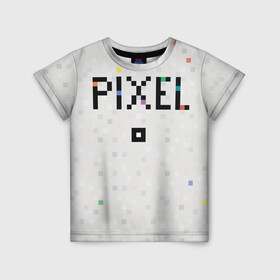 Детская футболка 3D с принтом Im a Pixel в Белгороде, 100% гипоаллергенный полиэфир | прямой крой, круглый вырез горловины, длина до линии бедер, чуть спущенное плечо, ткань немного тянется | pixel | texture | квадрат | пиксель | текст | текстура