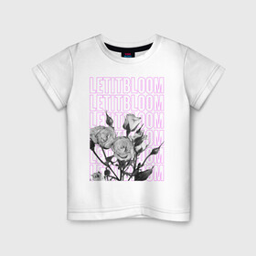 Детская футболка хлопок с принтом LETITBLOOM в Белгороде, 100% хлопок | круглый вырез горловины, полуприлегающий силуэт, длина до линии бедер | Тематика изображения на принте: 8 марта | весна | девушке | женский | мама | подарок | топ | тренд | феминизм | цветы
