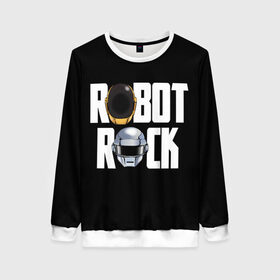 Женский свитшот 3D с принтом Robot Rock в Белгороде, 100% полиэстер с мягким внутренним слоем | круглый вырез горловины, мягкая резинка на манжетах и поясе, свободная посадка по фигуре | cyberpunk | daft | daftpunk | electronic | get | guy | guy manuel | human | lucky | music | punk | robot | rock | thomas | дафт | дафтпанк | киберпанк | музыка | ню диско | панк | робот | рок | техно | томас | электро | электроник рок