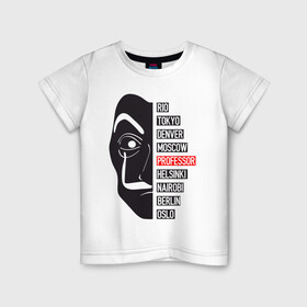 Детская футболка хлопок с принтом Профессор в Белгороде, 100% хлопок | круглый вырез горловины, полуприлегающий силуэт, длина до линии бедер | берлин | денвер | москва | найроби | осло | профессор | токио | хельсинки
