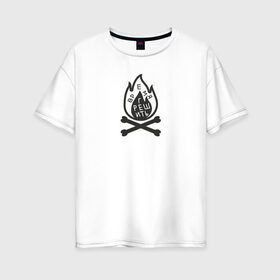 Женская футболка хлопок Oversize с принтом Время грешить в Белгороде, 100% хлопок | свободный крой, круглый ворот, спущенный рукав, длина до линии бедер
 | время грешить | грех | зло | кости | огонь | пламя | прикол