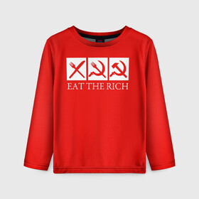 Детский лонгслив 3D с принтом Eat The Rich в Белгороде, 100% полиэстер | длинные рукава, круглый вырез горловины, полуприлегающий силуэт
 | Тематика изображения на принте: eat the rich | rich | богатый | еда | ешьте богатых | коммунизм | красная | молот | партия | патриот | ретро | серп | ссср