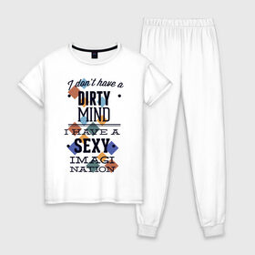 Женская пижама хлопок с принтом грязные мысли - у меня сексуальная нация воображения в Белгороде, 100% хлопок | брюки и футболка прямого кроя, без карманов, на брюках мягкая резинка на поясе и по низу штанин | dirty | imagi | воображение | грязный
