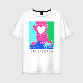 Женская футболка хлопок Oversize с принтом CALIFORNIA в Белгороде, 100% хлопок | свободный крой, круглый ворот, спущенный рукав, длина до линии бедер
 | california | love | закат | калифорния | любовь | пляж | поцелуй | романтика