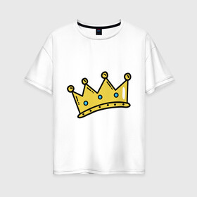 Женская футболка хлопок Oversize с принтом корона рисунок в Белгороде, 100% хлопок | свободный крой, круглый ворот, спущенный рукав, длина до линии бедер
 | босс | власть | королева | король | корона | рисунок | самолюбие | царевич | царевна | царь