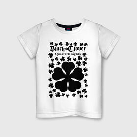 Детская футболка хлопок с принтом ЧЕРНЫЙ КЛЕВЕР в Белгороде, 100% хлопок | круглый вырез горловины, полуприлегающий силуэт, длина до линии бедер | anime | black clover | аниме | аста | лихт. | манга клевер | мультфильм | черный клевер | юно