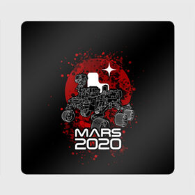 Магнит виниловый Квадрат с принтом МАРС 2020, Perseverance в Белгороде, полимерный материал с магнитным слоем | размер 9*9 см, закругленные углы | mars 2020 | nasa | perseverance | космос | марс | марс 2020 | марсоход | персеверенс