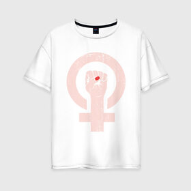 Женская футболка хлопок Oversize с принтом Женская революция в Белгороде, 100% хлопок | свободный крой, круглый ворот, спущенный рукав, длина до линии бедер
 | feminism composition | женщина | ногти | революция | рука