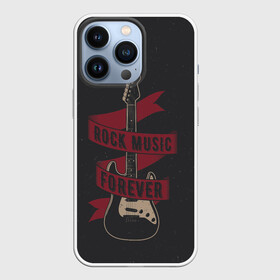 Чехол для iPhone 13 Pro с принтом РОК НАВСЕГДА в Белгороде,  |  | Тематика изображения на принте: rock forever | гитара | рок | рок музыка | рок навсегда