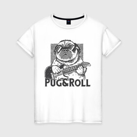 Женская футболка хлопок с принтом Pug & Roll в Белгороде, 100% хлопок | прямой крой, круглый вырез горловины, длина до линии бедер, слегка спущенное плечо | dog | drawing | guitar | music | pop art | pug | rock and roll | гитара | мопс | музыка | очки | пес | поп арт | рисунок | рок н ролл | собака