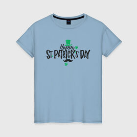 Женская футболка хлопок с принтом ST.Patrick в Белгороде, 100% хлопок | прямой крой, круглый вырез горловины, длина до линии бедер, слегка спущенное плечо | saint patricks day | арт | графика | март | патрик | святой патрик