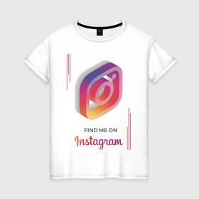 Женская футболка хлопок с принтом Инстаграм / Instagram в Белгороде, 100% хлопок | прямой крой, круглый вырез горловины, длина до линии бедер, слегка спущенное плечо | facebook | instagram | инста | инстаграм | платформа | приложение | редактор фотографий | социальная сеть | соцсеть