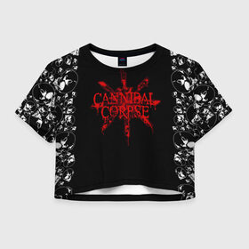Женская футболка Crop-top 3D с принтом Cannibal Corpse в Белгороде, 100% полиэстер | круглая горловина, длина футболки до линии талии, рукава с отворотами | cannibal | cannibal corpse | corpse | trash | алекс уэбстер | брутальный дэт метал | дэт метал | дэтграйнд | пол мазуркевич
