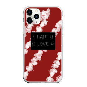 Чехол для iPhone 11 Pro Max матовый с принтом I hate you, I love you в Белгороде, Силикон |  | love | влюбленность | любовь | отношения | страсть
