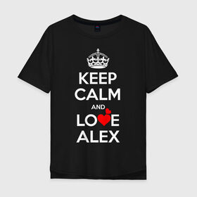 Мужская футболка хлопок Oversize с принтом Будь спок и люби Алексея в Белгороде, 100% хлопок | свободный крой, круглый ворот, “спинка” длиннее передней части | alkesey | hearts | keep calm and | love | алкесей | любите | любовь | сердца | сохраняйте | спокойствие
