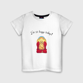 Детская футболка хлопок с принтом Будда -Я так счастлив сегодня! в Белгороде, 100% хлопок | круглый вырез горловины, полуприлегающий силуэт, длина до линии бедер | buddha | happy | siddhartha gautama | будда | будда шакьямуни | буддизм | духовность | медитация | сиддхартха гаутама | смех | счастливый | счастье | улыбка | я так счастлив сегодня