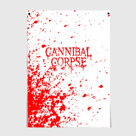 Постер с принтом cannibal corpse в Белгороде, 100% бумага
 | бумага, плотность 150 мг. Матовая, но за счет высокого коэффициента гладкости имеет небольшой блеск и дает на свету блики, но в отличии от глянцевой бумаги не покрыта лаком | cannibal | cannibal corpse | cannibal corpse butchered at birth | cannibal corpse eaten back to life | cannibal corpse hammer smashed face | corpse | death metal | металл | пластинки с металлическим лезвием | рок | труп каннибала