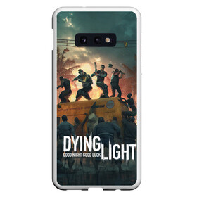 Чехол для Samsung S10E с принтом Dying Light в Белгороде, Силикон | Область печати: задняя сторона чехла, без боковых панелей | dying light | dying light 2 | game | games | zomby | апокалипсис | даинг лайт | два | дуинг лайт | зомби | зомби апокалипсис | игра | игры