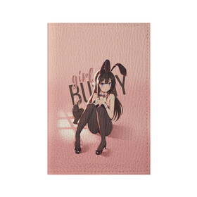 Обложка для паспорта матовая кожа с принтом Bunny Girl в Белгороде, натуральная матовая кожа | размер 19,3 х 13,7 см; прозрачные пластиковые крепления | Тематика изображения на принте: anime | aobuta | bunny | bunny girl | futaba | kaede | mai | nodoka | pfnds | rio | sakuta | shoko | аниме | анимэ | девочка зайка | зайка | каэдэ | комедия | маи | нодока | панда | рио | сакута | сёко | футаба | шоко