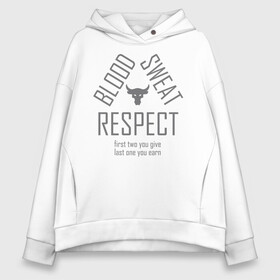 Женское худи Oversize хлопок с принтом Blood Sweat RESPECT в Белгороде, френч-терри — 70% хлопок, 30% полиэстер. Мягкий теплый начес внутри —100% хлопок | боковые карманы, эластичные манжеты и нижняя кромка, капюшон на магнитной кнопке | blood | bodybuilding | bull | crossfit | dwayne johnson | fitness | gym | logo | motivation | project | respect | sport | star | sweat | the rock | under armour | бодибилдинг | броня | бык | дуэйн джонсон | звезда | качалка | кровь | кроссфит | лого | мот