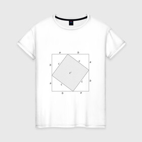 Женская футболка хлопок с принтом Теорема Пифагора в Белгороде, 100% хлопок | прямой крой, круглый вырез горловины, длина до линии бедер, слегка спущенное плечо | алгебра | геометрия | гик | график | евклидова геометрия | математика | пифагор | схема | теорема