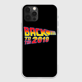 Чехол для iPhone 12 Pro Max с принтом BACK TO THE 2019 в Белгороде, Силикон |  | 19 | 2019 | back | covid | delorean | future | marty | mcfly | ncov | the | time | to | virus | браун | будущее | в | вирус | время | делориан | док | доктор | ковид | корона | коронавирус | макфлай | марти | прошлое | эмметт