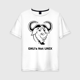 Женская футболка хлопок Oversize с принтом GNU’s Not UNIX в Белгороде, 100% хлопок | свободный крой, круглый ворот, спущенный рукав, длина до линии бедер
 | gnu | linux | not unix | programming | гну | линукс | программист | сисадмин | системный администратор