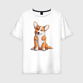 Женская футболка хлопок Oversize с принтом Милый корги в Белгороде, 100% хлопок | свободный крой, круглый ворот, спущенный рукав, длина до линии бедер
 | corgi | корги | малыш | милашка | милый | очаровашка | пес | песик | собака | собачка