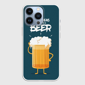 Чехол для iPhone 13 Pro с принтом Great Ideas start with a BEER в Белгороде,  |  | Тематика изображения на принте: beer | ideas | идеи | минимализм