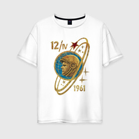 Женская футболка хлопок Oversize с принтом Полёт Гагарина в Белгороде, 100% хлопок | свободный крой, круглый ворот, спущенный рукав, длина до линии бедер
 | 1961 | earth | gagarin | moon | nasa | planet | space | ussr | world | астронавт | вселенная | гагарин | галактика | земля | космонавт | космос | луна | марс | мир | наса | небо | нло | планета | полёт | ракета | скафандр | солнце