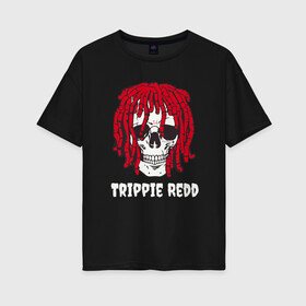 Женская футболка хлопок Oversize с принтом TRIPPIE REDD в Белгороде, 100% хлопок | свободный крой, круглый ворот, спущенный рукав, длина до линии бедер
 | 1400 | big | rap | red | redd | trippie | ред | редд | рэд | рэдд | триппи