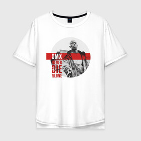 Мужская футболка хлопок Oversize с принтом DMX (Earl Simmons) в Белгороде, 100% хлопок | свободный крой, круглый ворот, “спинка” длиннее передней части | dmx | dog | earl simmons | gangsta | hip hop | legend | never die | rap