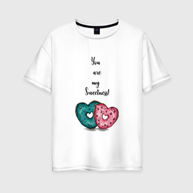 Женская футболка хлопок Oversize с принтом Пончики сердце в Белгороде, 100% хлопок | свободный крой, круглый ворот, спущенный рукав, длина до линии бедер
 | глазурь | десерт | надпись | пончики | сердце | сладость