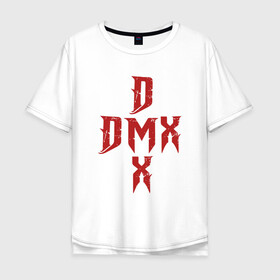 Мужская футболка хлопок Oversize с принтом DMX Cross в Белгороде, 100% хлопок | свободный крой, круглый ворот, “спинка” длиннее передней части | dmx | dog | earl simmons | hip hop | music | new york | rap | rapper | rip | ruff ryders | диэмикс | музыка | нью йорк | пёс | рэп | рэпер | хипхоп | эрл симмонс