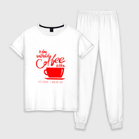 Женская пижама хлопок с принтом День без кофе в Белгороде, 100% хлопок | брюки и футболка прямого кроя, без карманов, на брюках мягкая резинка на поясе и по низу штанин | Тематика изображения на принте: coffee | день без кофе | кофе | кофеек | кружка кофе