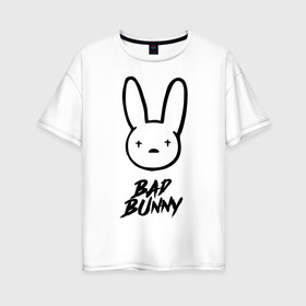 Женская футболка хлопок Oversize с принтом Bad Bunny лого в Белгороде, 100% хлопок | свободный крой, круглый ворот, спущенный рукав, длина до линии бедер
 | bad bunny | benito antonio martnez ocasio | hip hop | latin trap | logo | music | rap | rnb | singer | star | бенито антонио мартинес окасио | звезда | латинский трэп | логотип | музыка | певец | рнб | рэп | хип хоп