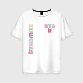 Женская футболка хлопок Oversize с принтом Dynamite BTS БТС логотип в Белгороде, 100% хлопок | свободный крой, круглый ворот, спущенный рукав, длина до линии бедер
 | bangtan | bts | dynamite | бангтан | белая | бтс | логотип | черная