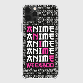 Чехол для iPhone 12 Pro Max с принтом Anime weeaboo в Белгороде, Силикон |  | Тематика изображения на принте: ahegao | anime | baka | chibi | desu | kohai | nani | neko | otaku | senpai | sensei | waifu | weeaboo | weeb | аниме | анимешник | анимешница | ахегао | бака | вайфу | виабу | десу | кохай | культура | нани | неко | отаку | сенпай | сенсеи | тренд | чиби