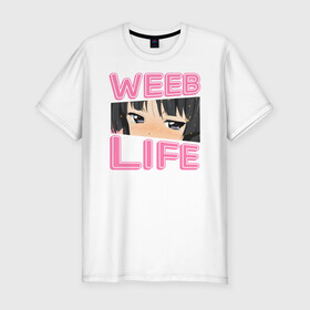 Мужская футболка хлопок Slim с принтом Weeb life в Белгороде, 92% хлопок, 8% лайкра | приталенный силуэт, круглый вырез ворота, длина до линии бедра, короткий рукав | ahegao | anime | baka | chibi | desu | japan | kohai | nani | neko | otaku | senpai | sensei | waifu | weeaboo | weeb | аниме | анимешник | анимешница | ахегао | бака | вайфу | виабу | десу | кохай | культура | нани | неко | отаку | сенпай | сенсеи | трен