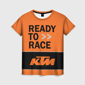 Женская футболка 3D с принтом KTM | READY TO RACE (Z) в Белгороде, 100% полиэфир ( синтетическое хлопкоподобное полотно) | прямой крой, круглый вырез горловины, длина до линии бедер | enduro | ktm | moto | moto sport | motocycle | sportmotorcycle | ктм | мото | мото спорт | мотоспорт | спорт мото