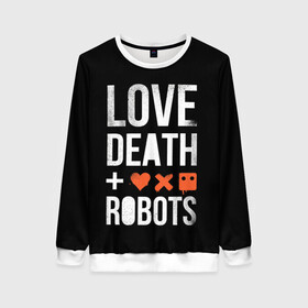 Женский свитшот 3D с принтом Love Death + Robots в Белгороде, 100% полиэстер с мягким внутренним слоем | круглый вырез горловины, мягкая резинка на манжетах и поясе, свободная посадка по фигуре | death | ldr | logo | love | netflix | robots | smile | анимация | кино | лого | лср | любовь | нетфликс | роботы | сериал | смайл | смайлик