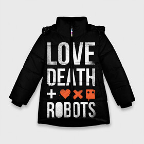 Зимняя куртка для девочек 3D с принтом Love Death + Robots в Белгороде, ткань верха — 100% полиэстер; подклад — 100% полиэстер, утеплитель — 100% полиэстер. | длина ниже бедра, удлиненная спинка, воротник стойка и отстегивающийся капюшон. Есть боковые карманы с листочкой на кнопках, утяжки по низу изделия и внутренний карман на молнии. 

Предусмотрены светоотражающий принт на спинке, радужный светоотражающий элемент на пуллере молнии и на резинке для утяжки. | death | ldr | logo | love | netflix | robots | smile | анимация | кино | лого | лср | любовь | нетфликс | роботы | сериал | смайл | смайлик