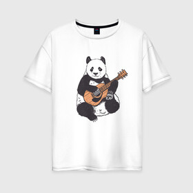 Женская футболка хлопок Oversize с принтом Панда гитарист | Panda Guitar в Белгороде, 100% хлопок | свободный крой, круглый ворот, спущенный рукав, длина до линии бедер
 | acoustic | bear | bears | china | chineese panda | guitarist | music | акустическая гитара | гитара | китай | китайская панда | косолапый | медведь | медвежонок | милая панда | мишка | музыка | музыкант | пандочка | пандочки