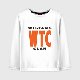 Детский лонгслив хлопок с принтом Wu-Tang (WTC) в Белгороде, 100% хлопок | круглый вырез горловины, полуприлегающий силуэт, длина до линии бедер | black | hiphop | method man | music | new york | nyc | odb | old school | rap | rza | wu tang clan | wutang | ву тэнг | граффити | микрофон | музыка | нью йорк | рэп | рэпер | хипхоп