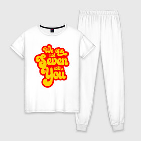 Женская пижама хлопок с принтом BTS We are not seven в Белгороде, 100% хлопок | брюки и футболка прямого кроя, без карманов, на брюках мягкая резинка на поясе и по низу штанин | Тематика изображения на принте: bt21 | bts | bts army | j hope | jimin | jin | jungkook | k pop | rap monster | rapmon | suga | v | бтс | кей поп | корея