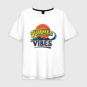 Мужская футболка хлопок Oversize с принтом Summer Vibes в Белгороде, 100% хлопок | свободный крой, круглый ворот, “спинка” длиннее передней части | beach | palm | sea | summer | vibes | вайб | волны | жара | летние | лето | море | пальмы | пляж