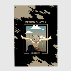 Постер с принтом DEMON SLAYER INOSUKE в Белгороде, 100% бумага
 | бумага, плотность 150 мг. Матовая, но за счет высокого коэффициента гладкости имеет небольшой блеск и дает на свету блики, но в отличии от глянцевой бумаги не покрыта лаком | demon slayer | kamado | kimetsu no yaiba | nezuko | tanjiro | аниме | гию томиока | зеницу агацума | иноске хашибира | камадо | клинок | корзинная девочка | манга | музан кибуцуджи | незуко | рассекающий демонов | танджиро