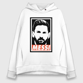 Женское худи Oversize хлопок с принтом Obey Messi в Белгороде, френч-терри — 70% хлопок, 30% полиэстер. Мягкий теплый начес внутри —100% хлопок | боковые карманы, эластичные манжеты и нижняя кромка, капюшон на магнитной кнопке | argentina | barca | barcelona | football | lionel | messi | spain | sport | аргентина | барса | барселона | гол | золотой мяч | игрок | испания | камп ноу | лионель | месси | мяч | спорт | тренер | футбол | чемпион | чемпионат